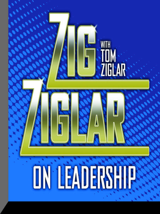 Title details for Zig Ziglar on Leadership by Zig Ziglar - Available